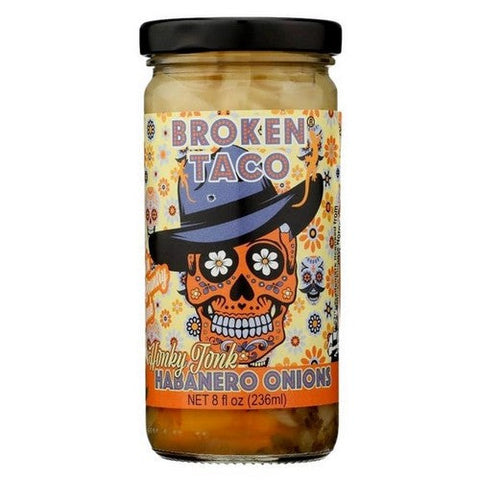 Broken Taco, Honky Tonk Habanero Onions, 8 Oz (Case Of 6) Broken Taco